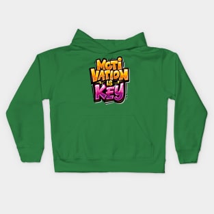 Motivation Is Key - Typhography Style Kids Hoodie
